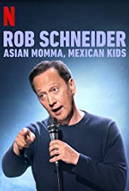 Rob Schneider Asian Momma Mexican Kids ร็อบ ชไนเดอร์ แม่เอเชีย ลูกเม็กซิกัน (2020)