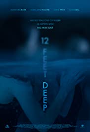 12 Feet Deep (2016) ถูกขังตายอยู่ใต้สระน้ำ