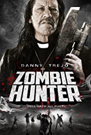 Zombie Hunter (2013) คนโฉด โค่นซอมบี้