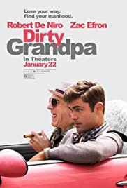 Dirty Grandpa (2016) เอา จริงป่ะปู่