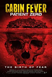 Cabin Fever: Patient Zero (2014) ต้นตำรับ เชื้อพันธุ์นรก ภาค 3
